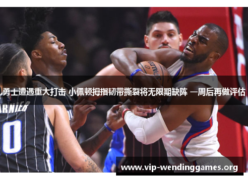 勇士遭遇重大打击 小佩顿拇指韧带撕裂将无限期缺阵 一周后再做评估 勇士遭遇重大打击 小佩顿拇指韧带撕裂将无限期缺阵 一周后再做评估